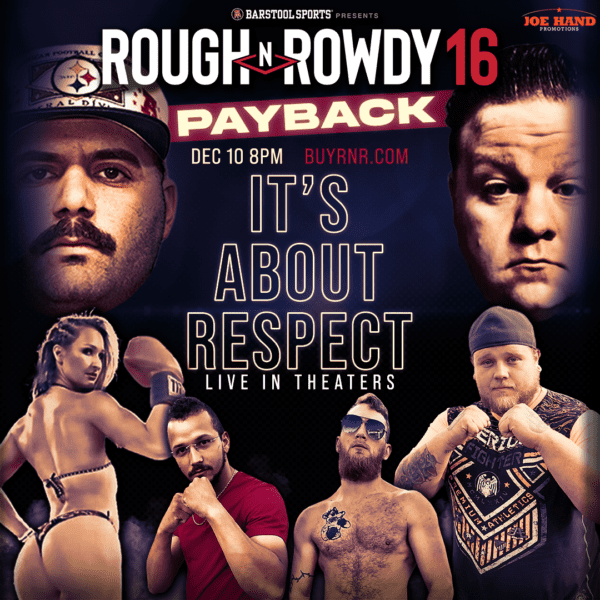 Rough N' Rowdy presented by Barstool Sports Emagine Entertainment